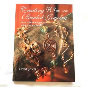 Creating Wire & Beaded Jewelry by Linda Jones 35 projects hints illustrations